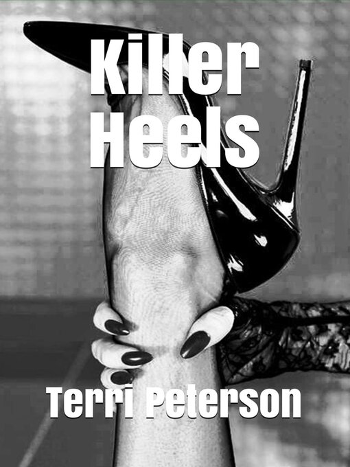 Title details for Killer Heels by Terri Peterson - Wait list
